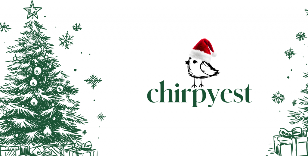Chirpyest celebrating the holiday season.